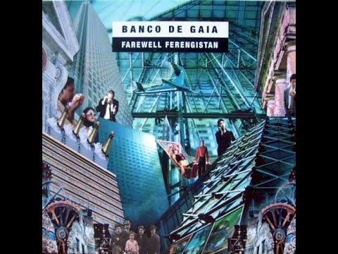 Banco De Gaia: Farewell Ferengistan (2006)