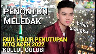 Download lagu FAUL KULLUL QULUB PENUTUPAN MTQ ACEH 2022 DI BENER MERIAH mp3 Download lagu FAUL KULLUL QULUB PENUTUPAN MTQ ACEH 2022 DI BENER MERIAH mp3