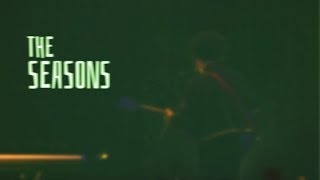The Seasons - Live