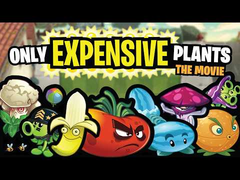 Can You Beat Plants vs. Zombies 2 Using ONLY The Most EXPENSIVE PLANTS?