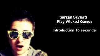 Play Wicked Games (instrumental with lyrics) - Serkan Skylard