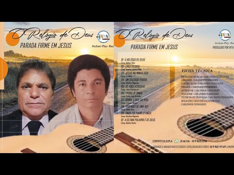 PARADA FIRME EM JESUS- ZÉ HILTON E BARBOSA MAIS UM SUCESSO - RELÓGIO DE DEUS