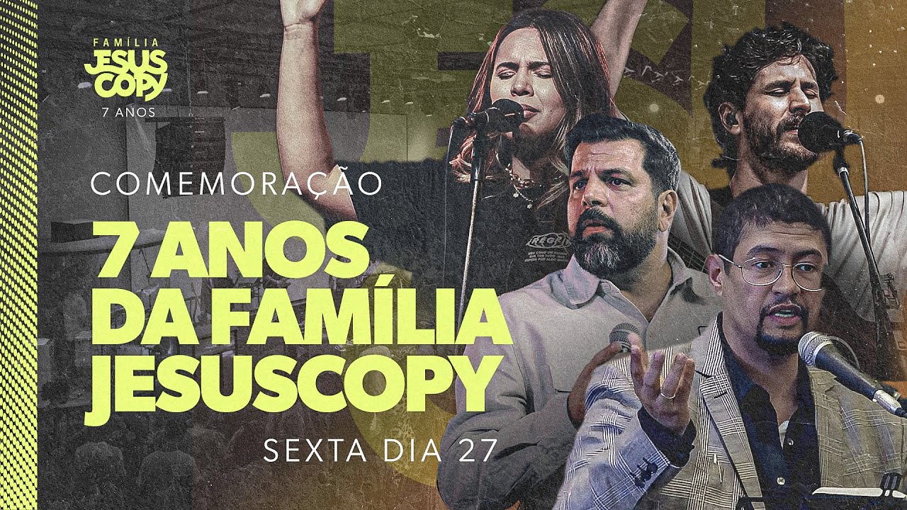 Aniversario  7 anos Familia Jesuscopy- 27/09/2024 19H30