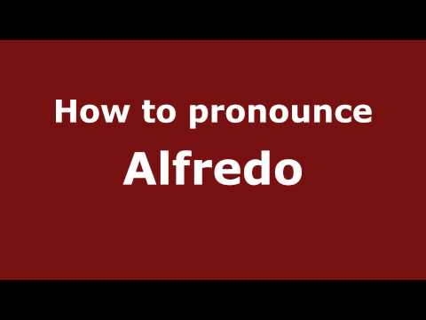 How to pronounce Alfredo