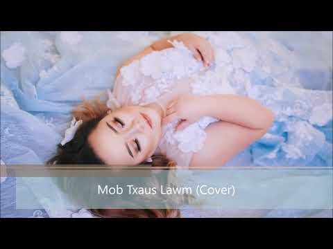 Lily Vang- Mob Txaus Lawm (Cover)
