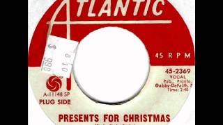 Presents For Christmas by Solomon Burke on Mono 1966 Atlantic 45.