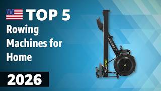 TOP—5. Rowing Machines for Home - Best 2026