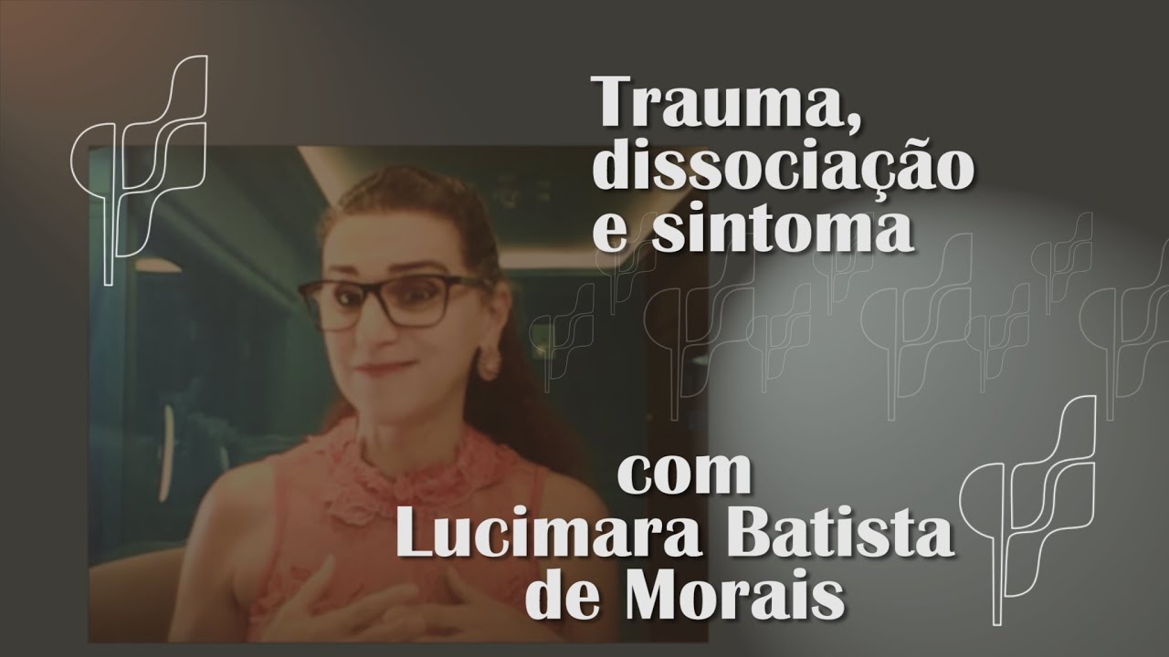 Trauma, dissociação e sintoma
