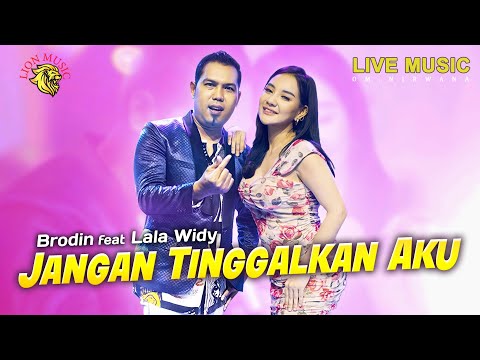 Brodin & Lala Widy - Jangan Tinggalkan Aku (Official Music Video LION MUSIC)