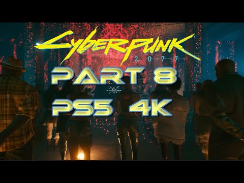 CYBERPUNK 2077 Walkthrough Gameplay- Part 8 (PS5) 4K