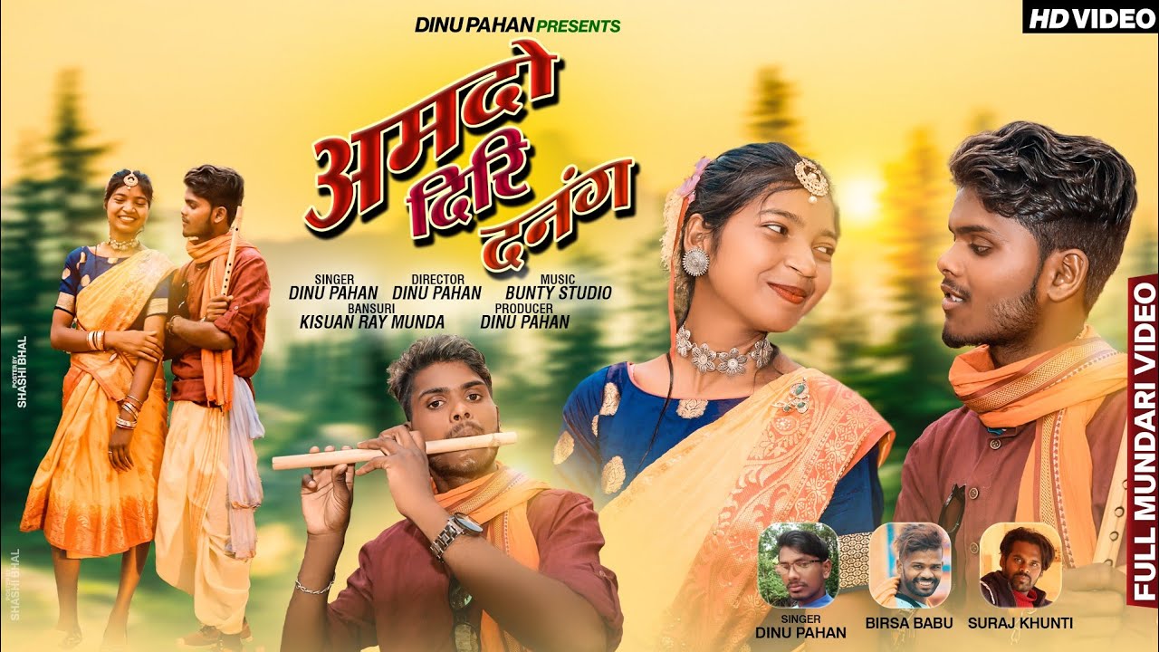 /New Karam video2022//अमदो दिरि दनंग//Aam do Diri Danag //Singer Dinu Pahan//