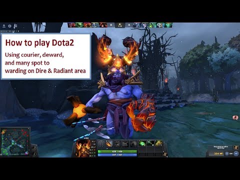 Tutorial Dota 2 - How to use courier, deward, & warding spot in Dota2 (part 3)
