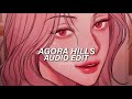 Agora Hills I Wanna Show You Off Doja Cat Edit Audio