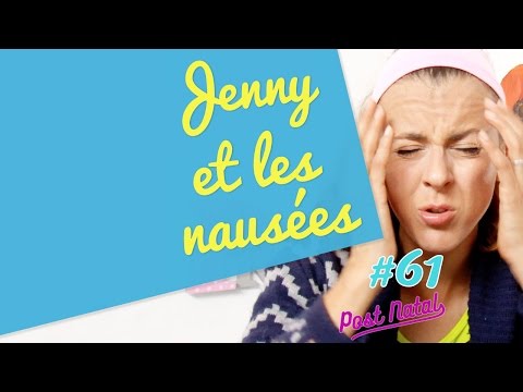 Jenny et les nausées  - POST NATAL
