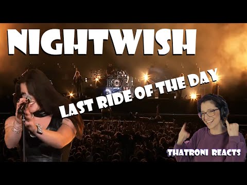 Nightwish - Last Ride of the Day (Reaction)