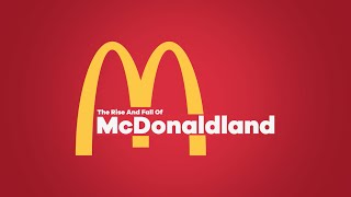 The Rise And Fall Of McDonaldland