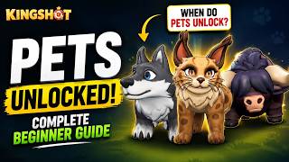 When Do Pets Unlock? Complete Pet Guide for Beginners | Kingshot