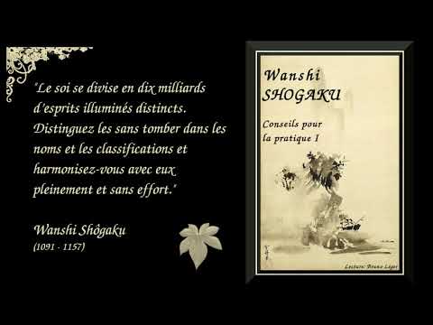 Wanshi Shôgaku - Conseils pour la pratique - 1/3 (Bouddhisme Zen)