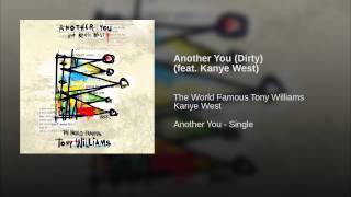 Another You (Dirty) (feat. Kanye West)