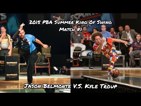 2015 PBA Summer King of Swing Match #1 - Jason Belmonte V.S. Kyle Troup