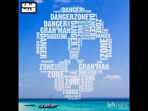 GranMah - Danger Zone (Official Video)