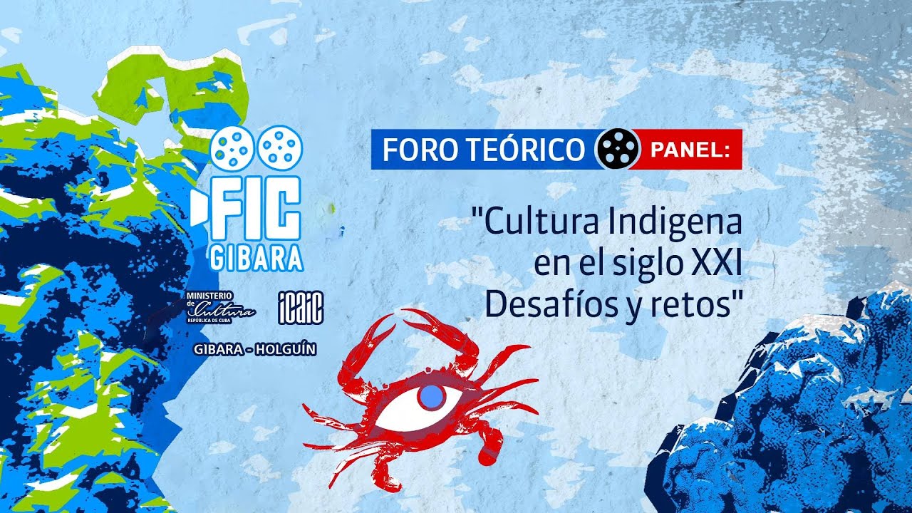 Foro Teórico Panel "Cultura Indígena en el siglo XXI Desafíos y retos"