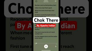 Chok There by Apache Indian (lyrics ) #spotifyhits #song #lyrics #music #90s #apacheindian