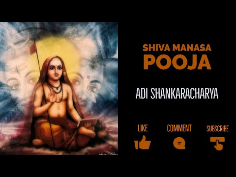 Lord Shiva - Shiva Manasa Puja - Adi Shankaracharya With Lyrics and Meaning
