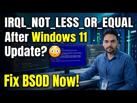 IRQL_NOT_LESS_OR_EQUAL After Windows 11 Update? 😳 Fix the BSOD Now!