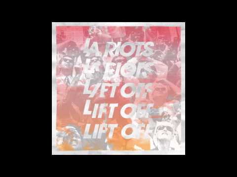 LA Riots - Lift Off