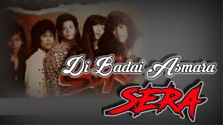Download lagu SERA - DI BADAI ASMARA (Lirik) mp3