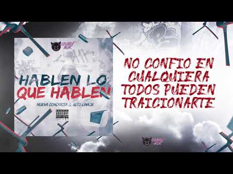 Hablen Lo Que Hablen - Nueva Conducta (feat. Alto Linaje)