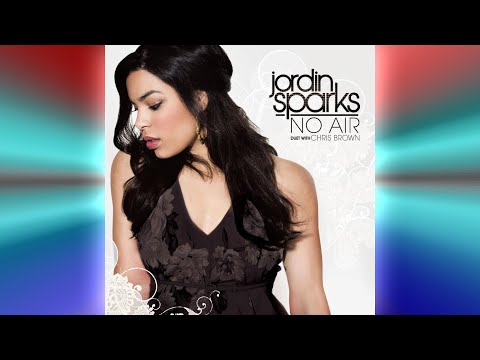 Jordin Sparks - No Air (feat. Chris Brown)
