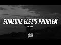 Ruel - SOMEONE ELSE'S PROBLEM (Lyrics)