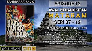 Download lagu Seri 07 - 12 | Episode 12 | Awal Kebangkitan Mataram || Babat Tanah Leluhur mp3