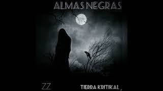 Tierra Kritikal ft. Roni Ross - CAZANDO CUERVOS [ALMAS NEGRAS] (Doble Z Studio)