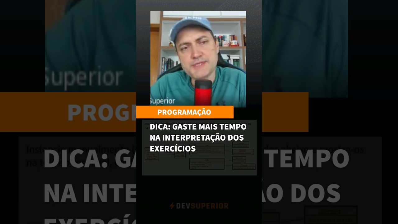 Dica: gaste mais tempo na interpretação dos exercícios