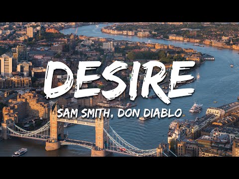 Calvin Harris, Sam Smith - Desire (Don Diablo Remix) [Lyrics]