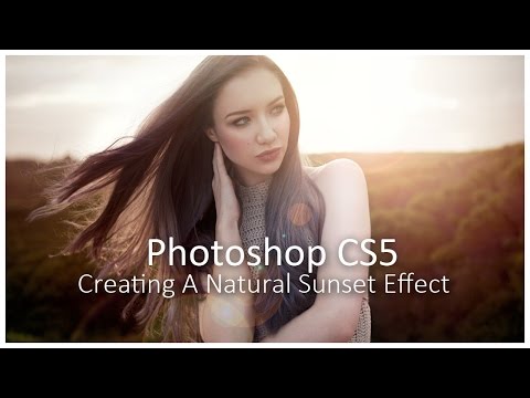 [Photoshop CS5] How To Create A Natural Sunset Effect