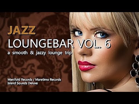 DJ Maretimo 🎧 Jazz Loungebar Vol.6 (Full Album) 2 Hours, HD, 2018, Smooth Bar Lounge Music 🎷