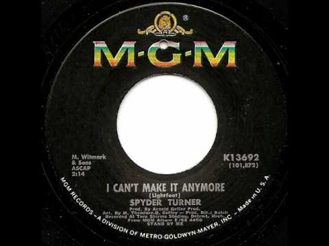 SPYDER TURNER - I Can't Make It Anymore