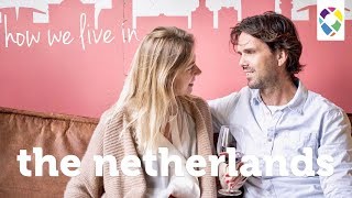 How We Live In The Netherlands