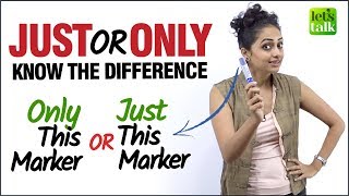 Common English Mistakes Made With  ‘JUST’ & ‘ONLY’ | Know The Difference | Improve Your English