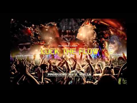"LOCK THE FLOW" Rux Amilliona ft: Get Ricch, Priscilla G. prod by. J Wells.