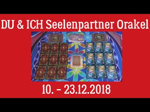 DU & ICH 💕 Seelenpartner  Orakel 10. - 23.12.2018