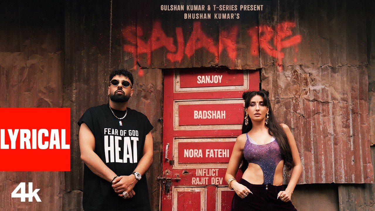 Sajan Re (Lyrical Video): Nora Fatehi | Badshah | Sanjoy | Latest Dance Songs | Bhushan Kumar