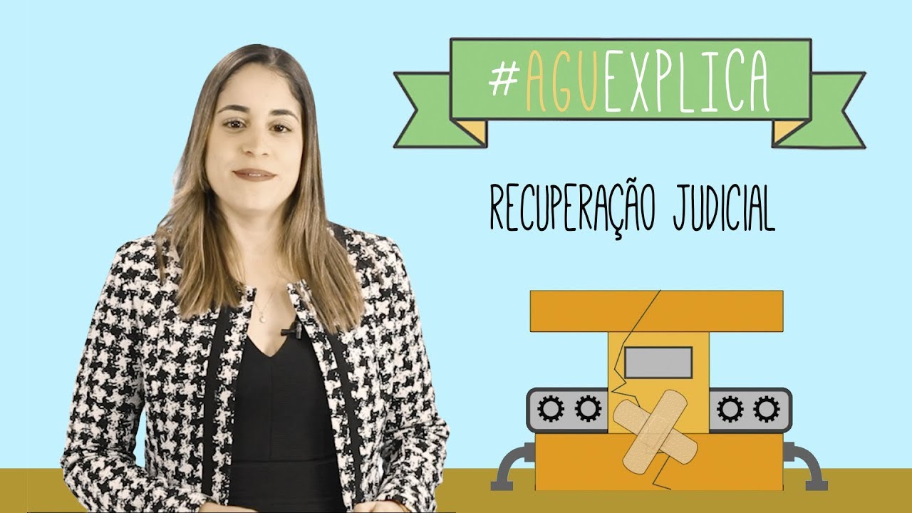 AGU Explica - Recuperação Judicial