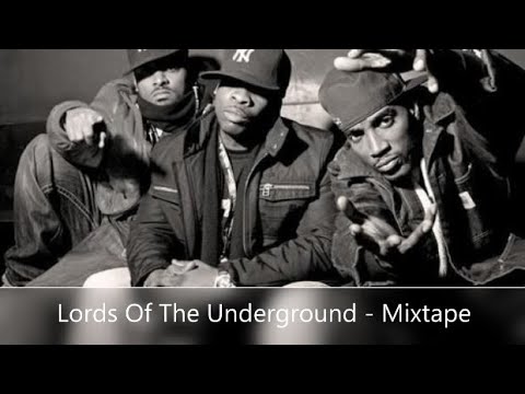 Lords Of The Underground – Mixtape