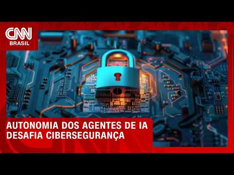 Autonomia dos agentes de IA desafia cibersegurança; veja no CNN Cast | PRIME TIME