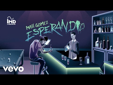 Mati Gómez - Esperando (Lyric Video)